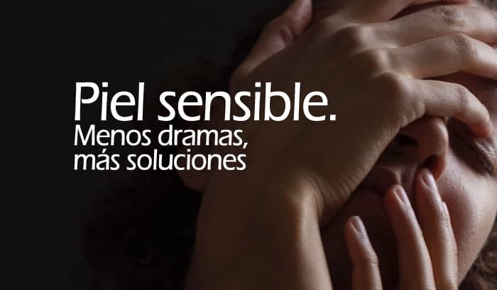 Las claves sobre la piel sensible